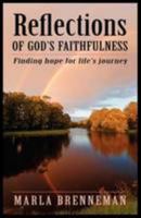 Reflections of God's Faithfulness: Finding Hope for Life's Journey 0979087333 Book Cover