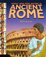 People Who Made History in Ancient Rome (People Who Made History) 0739827499 Book Cover