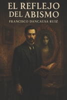 El Reflejo del Abismo B0F52YMJWF Book Cover