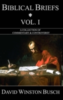 Biblical Briefs: Vol. I 100687318X Book Cover