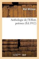 Anthologie de l'Effort, po�mes 232927646X Book Cover