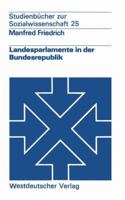 Landesparlamente in Der Bundesrepublik 3322984494 Book Cover