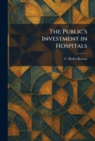 The Public's Investment in Hospitals 1025931823 Book Cover