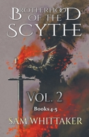 Brotherhood of the Scythe, Vol. 2: Books 4-5 B0CVCXTBFM Book Cover