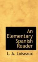 An Elementary Spanish Reader 0559171765 Book Cover