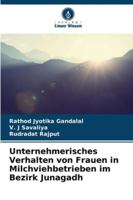 Unternehmerisches Verhalten von Frauen in Milchviehbetrieben im Bezirk Junagadh (German Edition) 6202492945 Book Cover