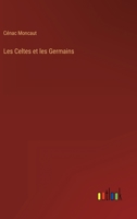Les Celtes et les Germains 336820002X Book Cover