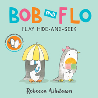 Bob & Flo Hide-And-Seek 0544596315 Book Cover