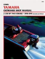 Yamaha 2-250 Hp 2 Stroke Outboard Shop Manual, 1990-95 0892876506 Book Cover