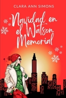 Navidad en el Watson Memorial (Hospital Watson Memorial) (Spanish Edition) B0DPSX3T7C Book Cover