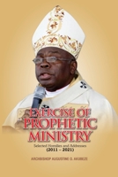 EXERCISE OF PROPHETIC MINISTRY: Selected Homilies and Addresses null Book Cover