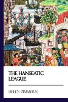 The Hanseatic League 1545593884 Book Cover
