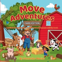 Farm Edition : A Children's Interactive Musical and Movement Activity Book 1971759074 Book Cover