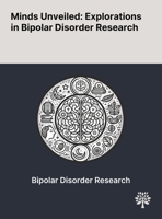 Minds Unveiled: Explorations in Bipolar Disorder Research 1022902652 Book Cover