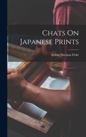 Chats on Japanese prints 9355117132 Book Cover