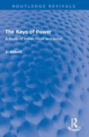 The Keys of Power: A Study of Indian Ritual and Belief 1032005688 Book Cover