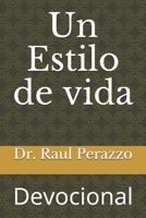 Devocional: Un Estilo de vida (Spanish Edition) 1698889038 Book Cover