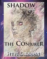 Shadow of The Conjurer 1938667018 Book Cover