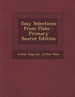 Easy Selections from Plato 1016159544 Book Cover