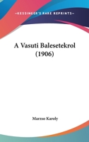 A Vasuti Balesetekrol 1437064418 Book Cover