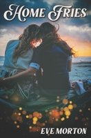 Home Fries B0BZF59C7W Book Cover