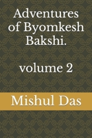 Adventures of Byomkesh Bakshi. volume 2 B0BV49WYXY Book Cover
