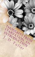 Thoughts from Starvation: An Introduction 1475147848 Book Cover