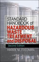 Standard Handbook of Hazardous Waste Treatment and Disposal 0070220425 Book Cover