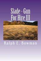 Slade - Gun for Hire III 197457315X Book Cover