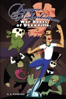 Dwayne Hickenbottom and the War Boots of Doxxville 1445268140 Book Cover