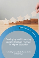 Developing and Evaluating Quality Bilingual Practices in Higher Education (Bilingual Education & Bilingualism, 128) (Volume 128) 1788923693 Book Cover
