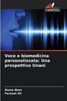 Voce e biomedicina personalizzata: Una prospettiva Unani 6205689324 Book Cover