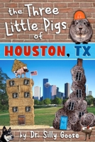 The Three Little Pigs of Houston, TX 1539916685 Book Cover