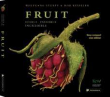 Fruit: Edible, Inedible, Incredible 1608872815 Book Cover