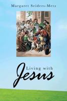 Living with Jesus 1481705962 Book Cover