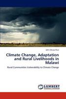 Climate Change, Adaptation and Rural Livelihoods in Malawi 3847326686 Book Cover