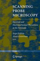 Scanning Probe Microscopy (2 vol. set): Electrical and Electromechanical Phenomena at the Nanoscale 1493950363 Book Cover
