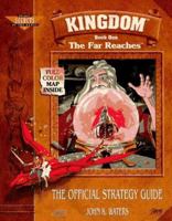 Kingdom: The Far Reaches: The Official Strategy Guide (Prima's Secrets of the Games) 0761500839 Book Cover