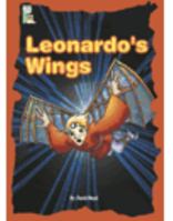 Leonardo's Wings: An Adventure with Leonardo Da Vinci 0768507413 Book Cover