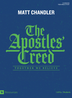 The Apostles' Creed - Bible Study Book: Together We Believe 1430054573 Book Cover