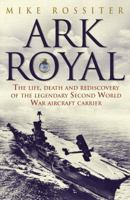 "Ark Royal": Sailing into Glory 0552153699 Book Cover