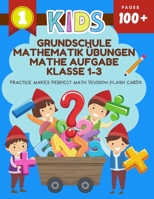 Grundschule Mathematik übungen Mathe Aufgabe Klasse 1-3 Practice Makes Perfect Math Division Flash Cards: Easy daily exercises learning mathematics ma B08CP92NJC Book Cover