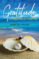 Gratitude - The Magical Vibes of Thankfulness 1636407978 Book Cover