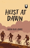 Heist At Dawn 9347985082 Book Cover