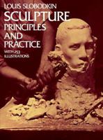 Sculpture: Principles and Practice 0486229602 Book Cover