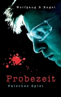 Probezeit: Falsches Spiel 3756887936 Book Cover