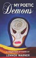 My my poetic Demons: A collection of poemsL B0FMK972LZ Book Cover