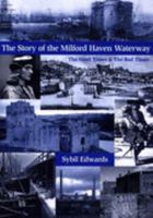 The Story of the Milford Haven Waterway 1873827776 Book Cover