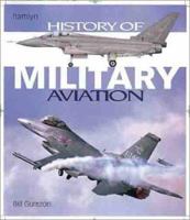 History of Military Aviation 060060893X Book Cover