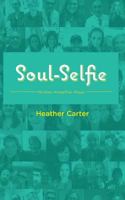 Soul-Selfie 1546517863 Book Cover